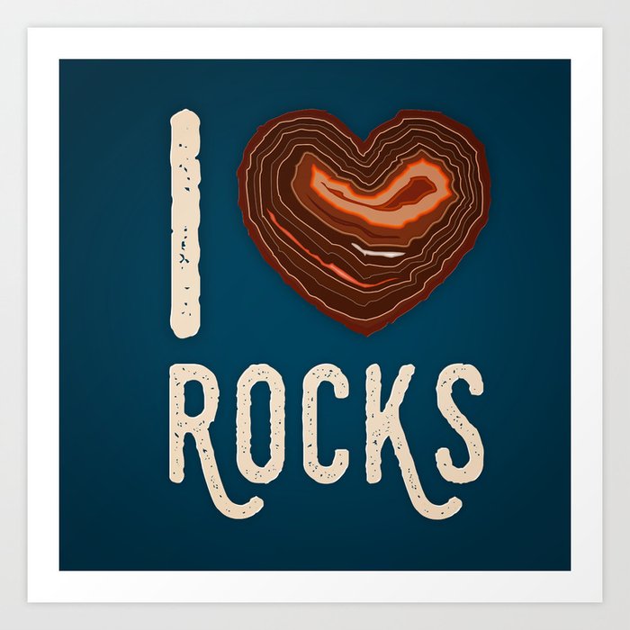 I Heart Rocks - North Shore Agate Hunting Club print  Art Print