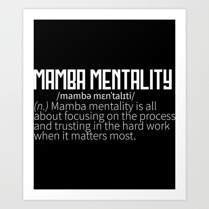 Mamba Mentality Motivational Quote Inspirational Art Print