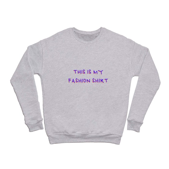 Fashion Darling Crewneck Sweatshirt