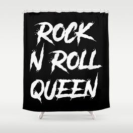 Rock and Roll Queen Typography White Shower Curtain
