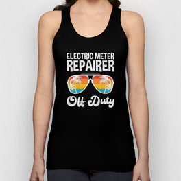 Electric Meter Repairer Off Duty Summer Vacation Shirt Funny Vacation Shirts Retirement Gifts Tank Top