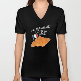 Un Croissant Sil Vous Plait -French Food V Neck T Shirt