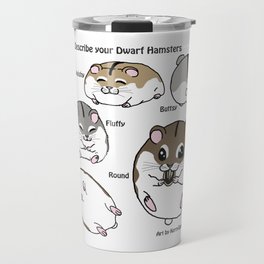 How to Describe your Dwarf Hamsters Travel Mug