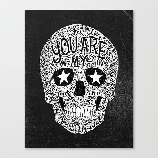 you are my favorite Canvas Print