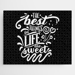 The Best Things In Life Are Sweet Calligraphy Quote Jigsaw Puzzle