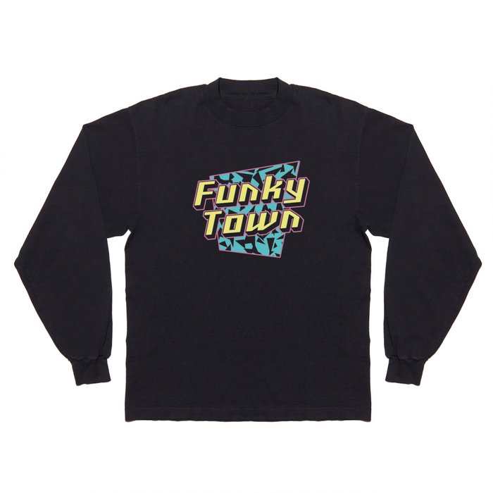 Funky Town 80s aesthetic shirts and gifts Long Sleeve T Shirt