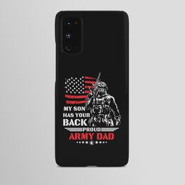 My Son Has Your Back Proud Army Dad Android Case