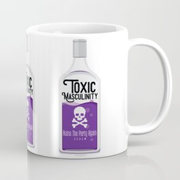Toxic Masculinity Ruins The Party Again (Purple) Coffee Mug