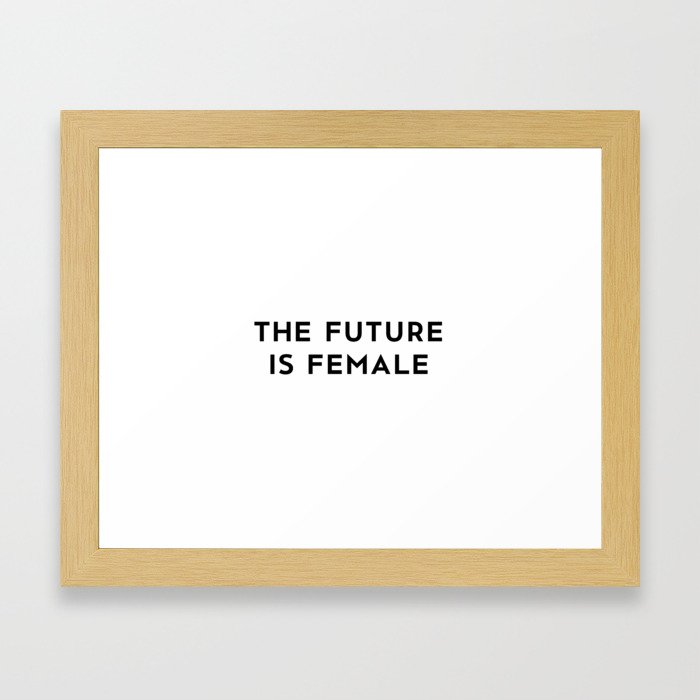The Future is Female Framed Art Print