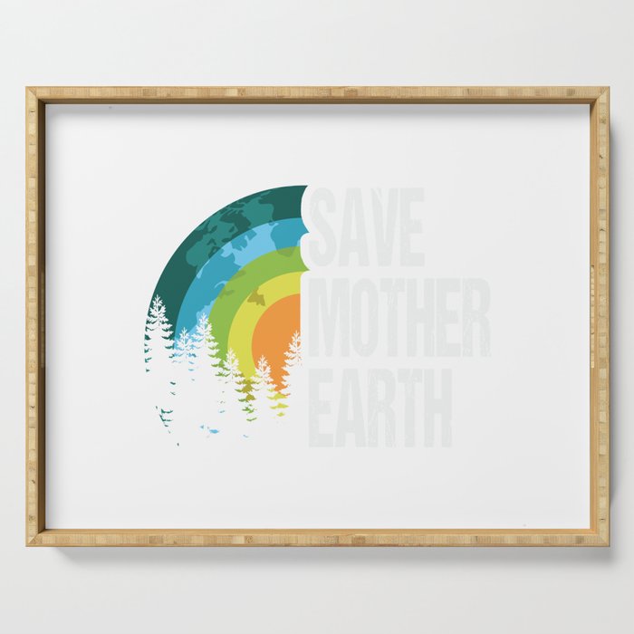 Save Mother Earth Serving Tray