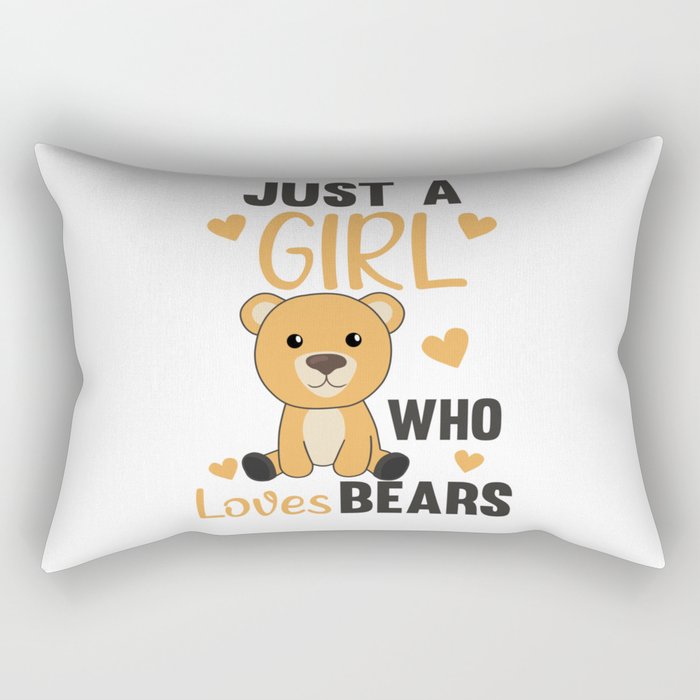 Just A Girl who Loves Bears - Sweet Bear Rectangular Pillow