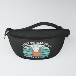 Easily Distracted By Plants And Rabbits Plant Fanny Pack