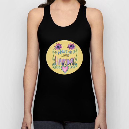 Have a Good Hair Day Unisex Tank Top