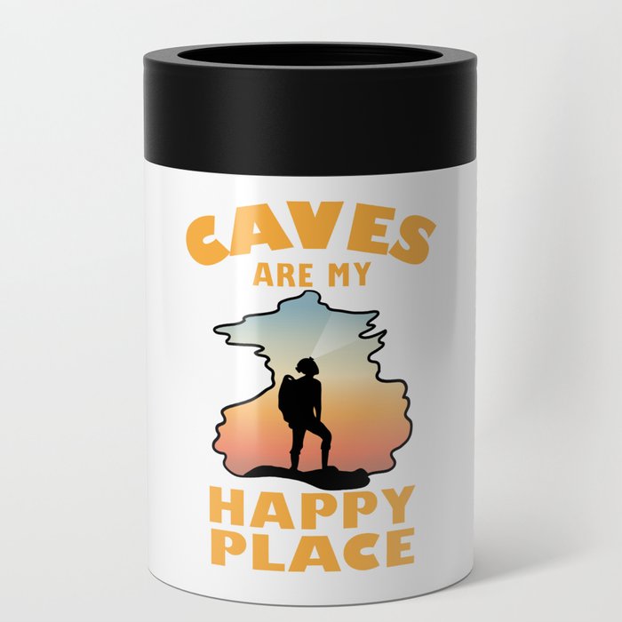 Caves Are My Happy Place - Funny Caving Can Cooler