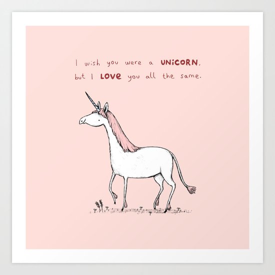 I Wish You Were A Unicorn Art Print