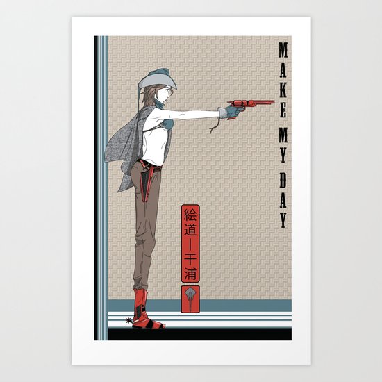 Make my Day Art Print