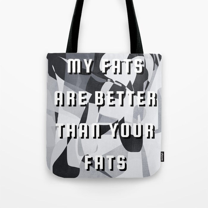 Funny fats typography Tote Bag