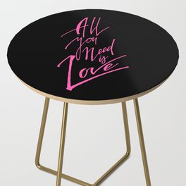 All You Need Is Love Side Table