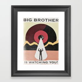 Big Brother Is Watching You Framed Art Print