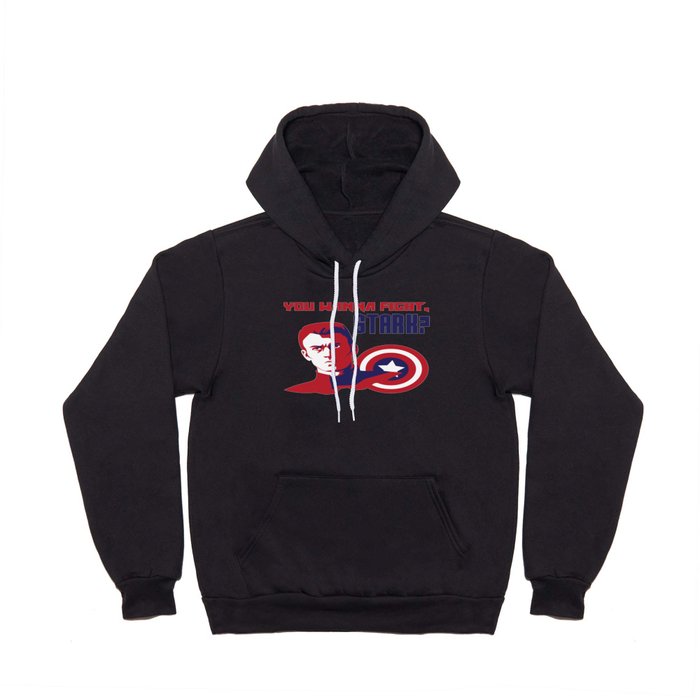 Wanna Fight St4rk? Hoody