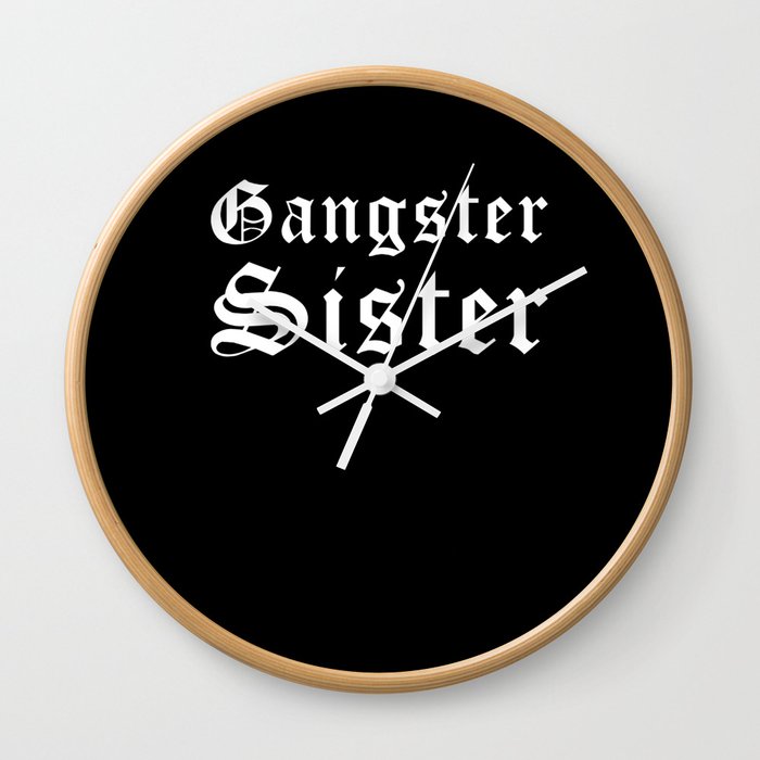 Gangster Sister Wall Clock