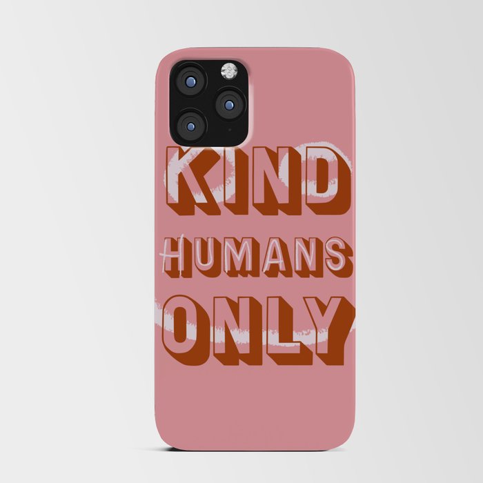 Kind Humans Only iPhone Card Case