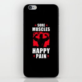 Sore Muscels Happy Pain iPhone Skin