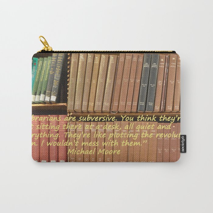 Librarians are Subversive Carry-All Pouch
