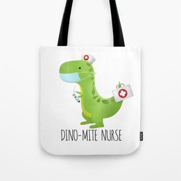 Dino-mite Nurse Tote Bag