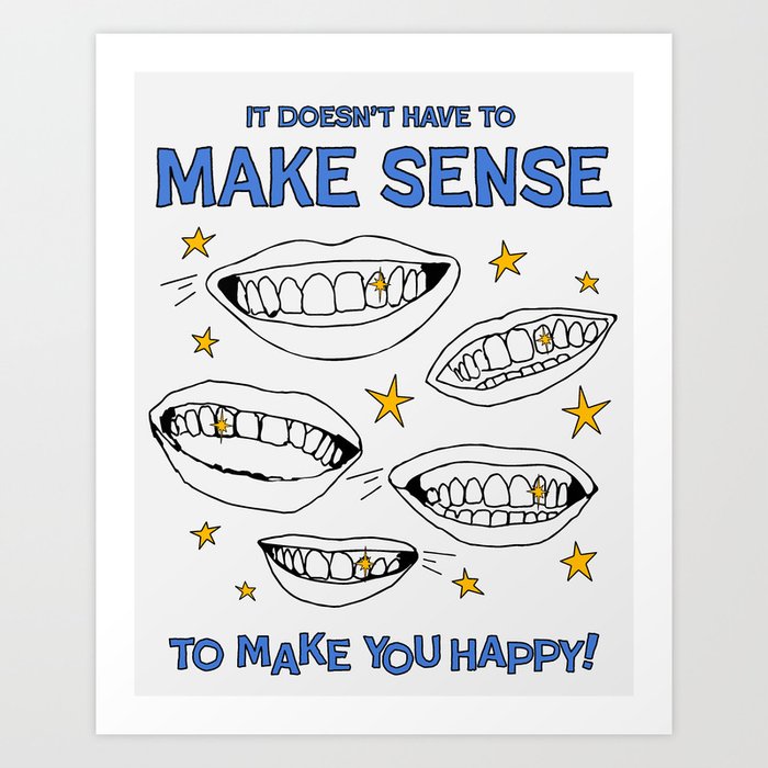Make You Happy Art Print