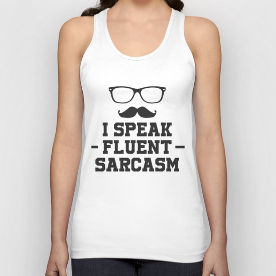 Sarcastic Sarcasm Unisex Tank Top