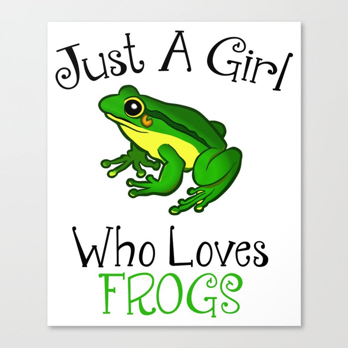Just A Girl Who Loves Frogs Canvas Print
