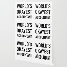 WORLD'S OKAYEST ACCOUNTANT Black Typography Wallpaper
