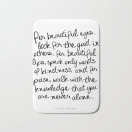 Audrey Hepburn Quote Bath Mat | Black And White, Illustration, Famousquotes, Ink, Digital, Watercolor, Blackandwhite, Forbeautifuleyes, Audreyhepburn, Typography 