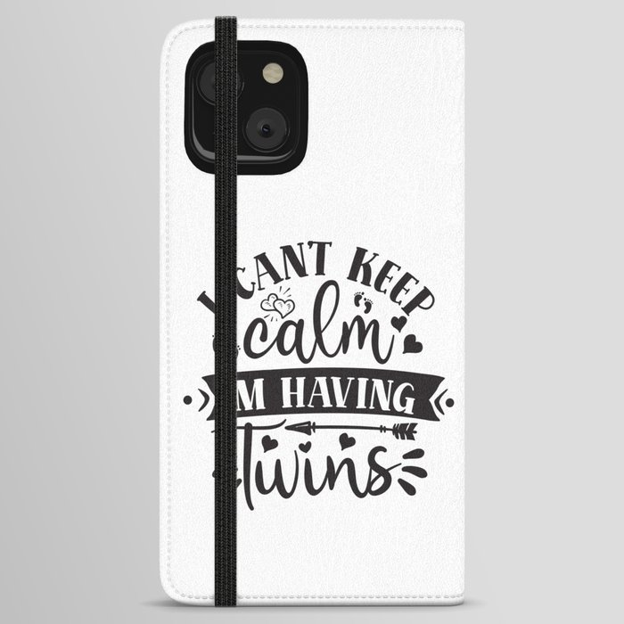 I Can't Keep Calm I'm Having Twins iPhone Wallet Case