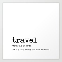 Travel-Quote Art Prints To Match Any Home'S Decor | Society6