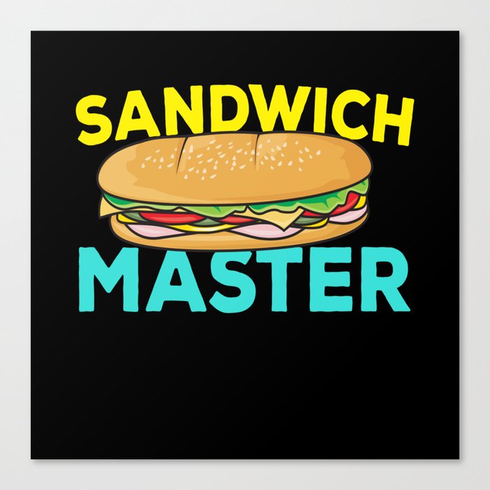 Sandwich Master Fast Food Canvas Print