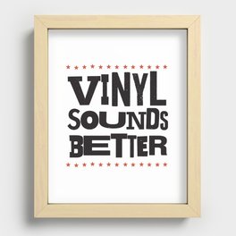 Vinyl Sounds Better Recessed Framed Print