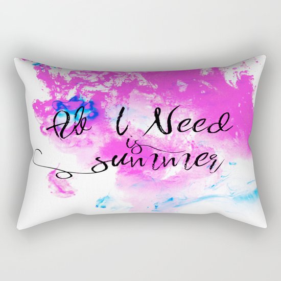 All I need is summer- Pink Dust and cute saying #Society6 Rectangular Pillow
