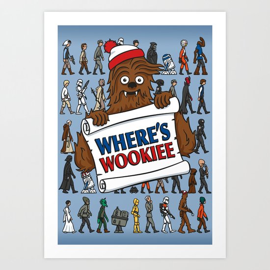 Where's Wookiee Art Print