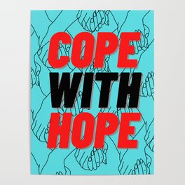 Cope With Hope - Inspirational Print Poster