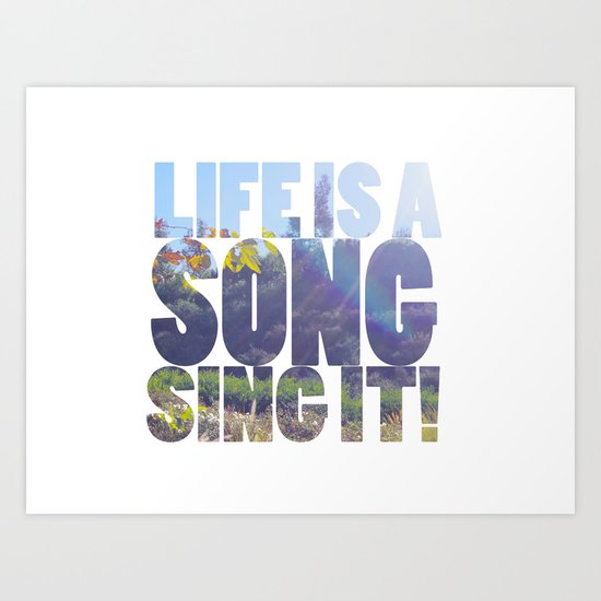 Life is a Song Art Print
