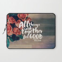 All Things Work Together For Good (Romans 8:28) Laptop Sleeve
