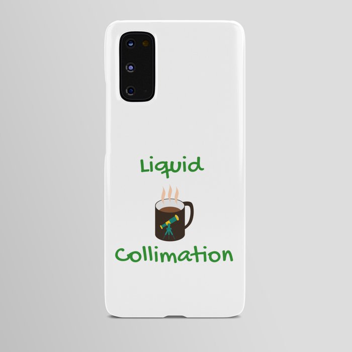 Liquid Collimation Android Case