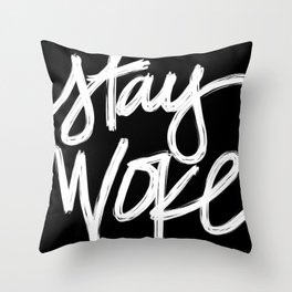Stay Woke Throw Pillow