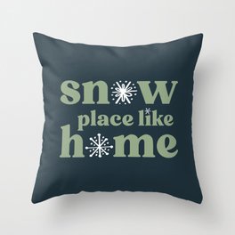 Snow Place Like Home Throw Pillow