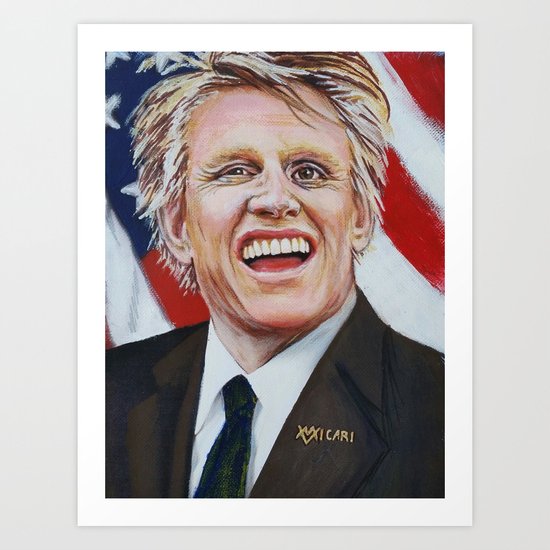 Gary Busey For President Art Print By Marzbizarre Society6