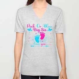 Pink Or Blue Big Sis Loves You V Neck T Shirt