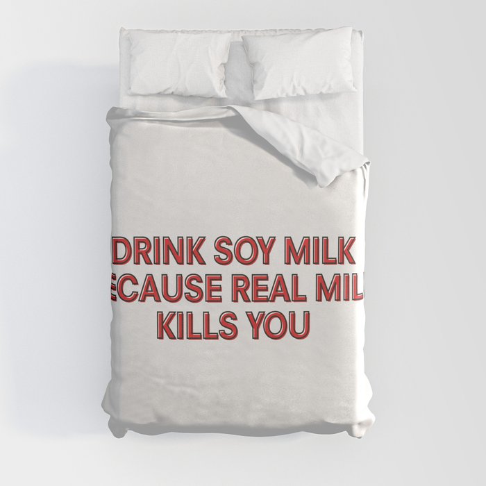 Drink Soy Milk Duvet Cover