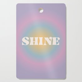 Shine Quote on Retro Colorful Funky Gradient Cutting Board